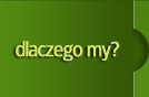 dlaczego my?